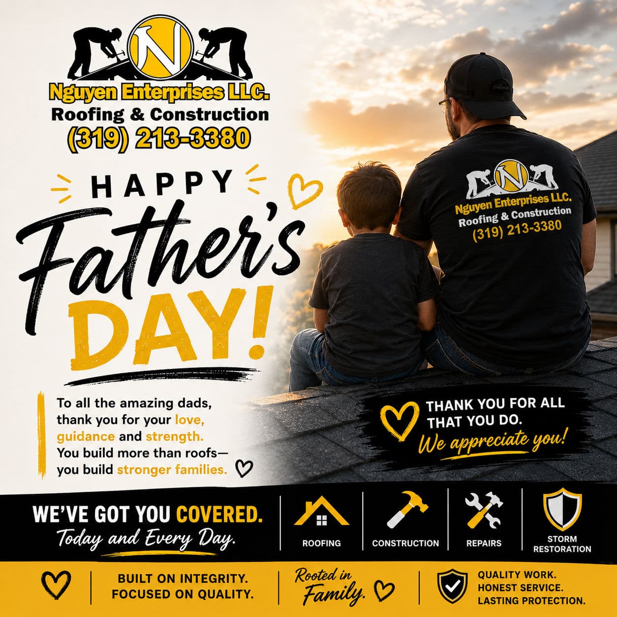 Happy Father's Day from Nguyen Enterprises Roofing and Construction
